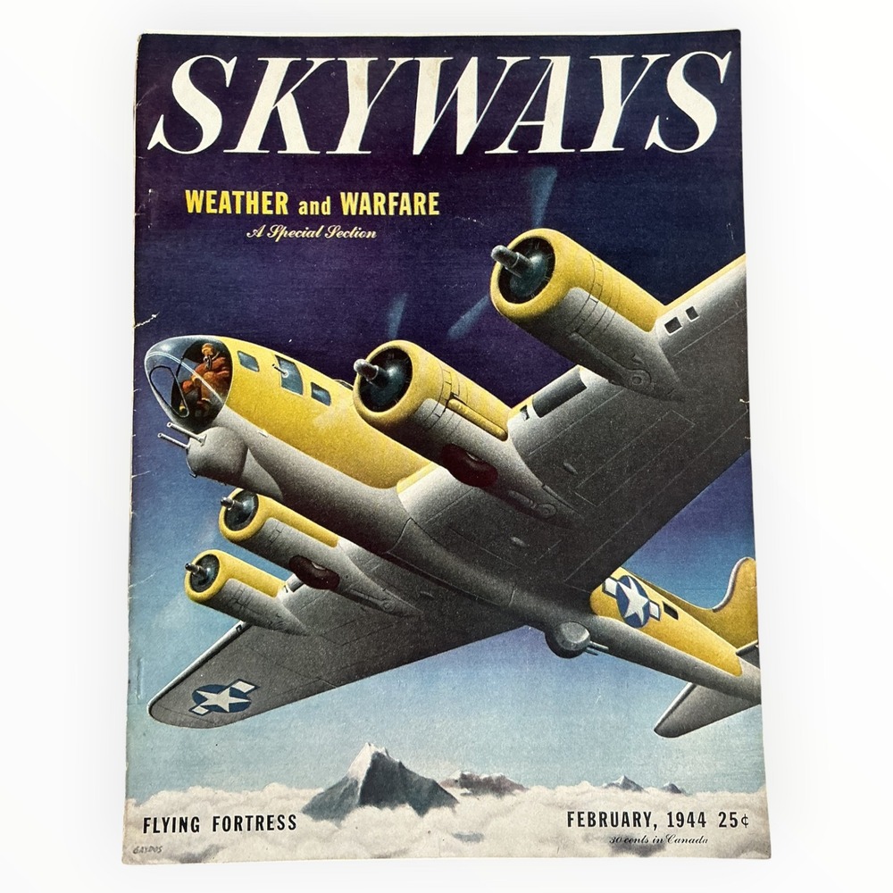 Skyways Magazine February 1944 B 17 Flying Fortress WASP Corsair WWII